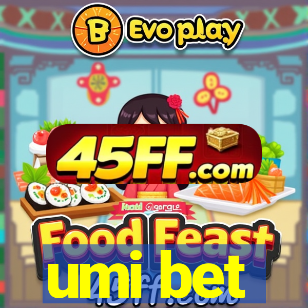 umi bet